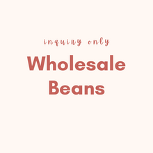 Load image into Gallery viewer, Wholesale Beans
