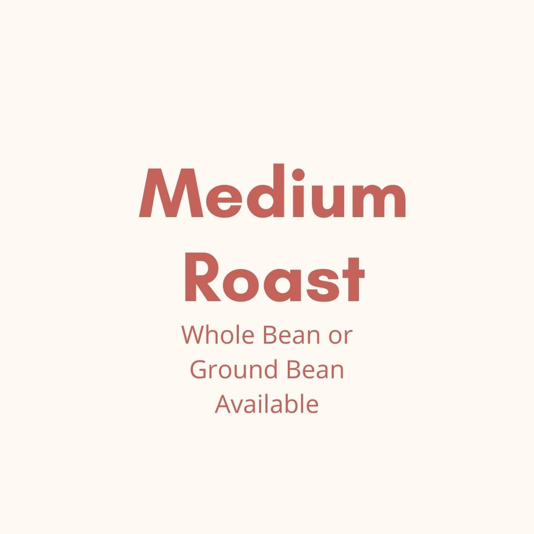 Medium Roast